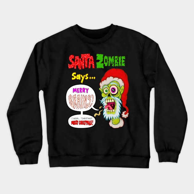 Santa Zombie Crewneck Sweatshirt by MalcolmKirk